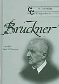 The Cambridge Companion to Bruckner (Hardcover)