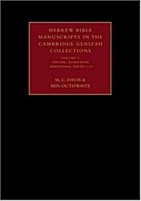 Hebrew Bible Manuscripts in the Cambridge Genizah Collections: Volume 3, Taylor-Schechter Additional Series 1-31 (Hardcover)