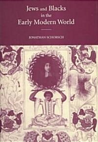 Jews and Blacks in the Early Modern World (Hardcover)