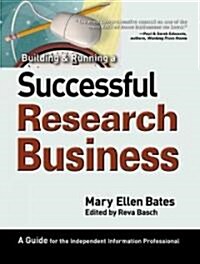Building & Running a Successful Research Business (Paperback)