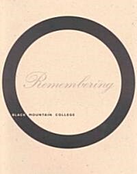 Remembering Black Mountain College (Paperback)