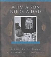 Why a Son Needs a Dad (Hardcover)