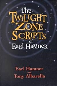 The Twilight Zone Scripts of Earl Hamner (Paperback)