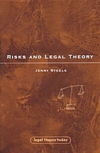 Risks and Legal Theory (Paperback)