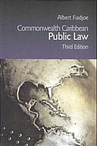Commonwealth Caribbean Public Law (Paperback, 3 ed)