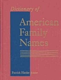 Dictionary of American Family Names (Hardcover)