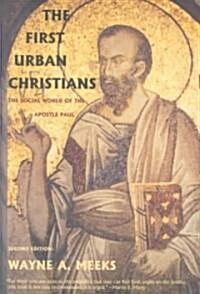 The First Urban Christians: The Social World of the Apostle Paul (Paperback, 2)