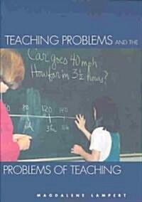 Teaching Problems and the Problems of Teaching (Paperback)