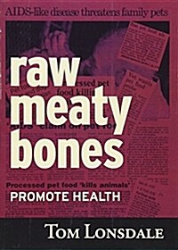 Raw Meaty Bones: Promote Health (Paperback)