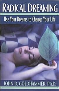 Radical Dreaming (Paperback)