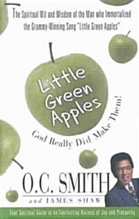 Little Green Apples: God Really Did Make Them! (Paperback)