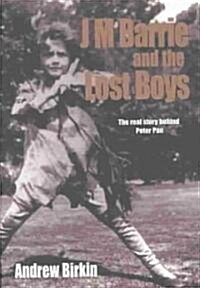 J. M. Barrie & the Lost Boys (Paperback)