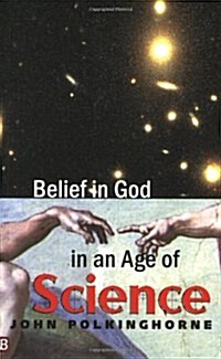 Belief in God in an Age of Science (Paperback, Revised)
