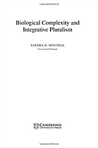 Biological Complexity and Integrative Pluralism (Hardcover)