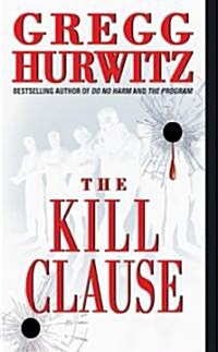 The Kill Clause (Mass Market Paperback)