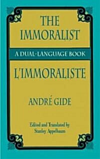 The Immoralist/LImmoraliste: A Dual-Language Book (Paperback)