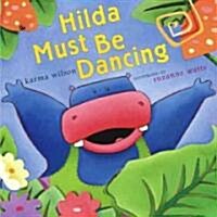 Hilda Must Be Dancing (Hardcover)