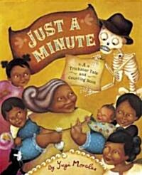 Just a Minute!: A Trickster Tale and Counting Book (Hardcover)