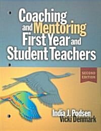 Coaching and Mentoring First-Year and Student Teachers (Paperback, 2 ed)