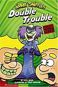 Double Trouble: Jimmy Sniffles (Paperback)