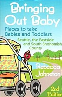 Bringing Out Baby (Paperback, 2nd)