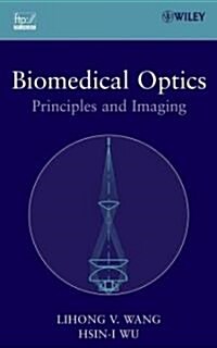 Biomedical Optics: Principles and Imaging (Hardcover)