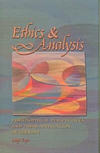 Ethics & Analysis: Philosophical Perspectives and Their Application in Therapy (Hardcover)