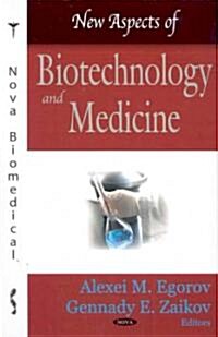 New Aspects of Biotechnology and Medicine (Hardcover, UK)