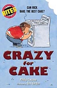 Crazy for Cake! (Paperback)