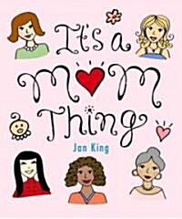 Its a Mom Thing (Hardcover)