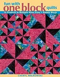 Fun with One Block Quilts - Print on Demand Edition (Paperback)