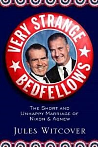 Very Strange Bedfellows (Hardcover)