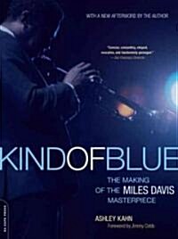 Kind of Blue: The Making of the Miles Davis Masterpiece (Paperback)
