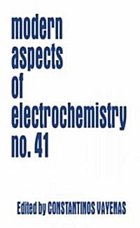 Modern Aspects of Electrochemistry 41 (Hardcover, 2007)