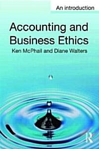 Accounting and Business Ethics : An Introduction (Paperback)