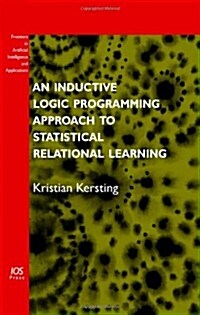 An Inductive Logic Programming Approach to Statistical Relational Learning (Hardcover)