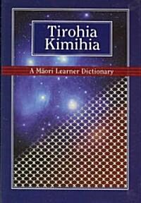 Tirohia Kimihia (Paperback)