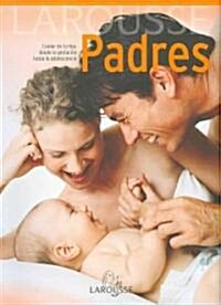 Larousse Padres / Larousse Parents (Paperback, Translation)