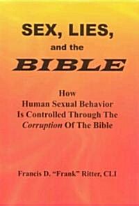 Sex, Lies, and the Bible (Hardcover, 1st)
