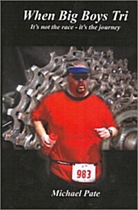 When Big Boys Tri (Paperback)