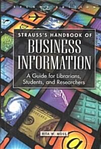 Strausss Handbook of Business Information (Hardcover, 2nd)