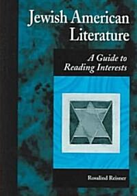 Jewish American Literature: A Guide to Reading Interests (Hardcover)