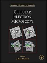 Cellular Electron Microscopy: Volume 79 (Hardcover)