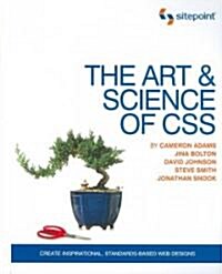 The Art and Science of CSS: Create Inspirational, Standards-Based Web Designs (Paperback)