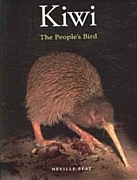 Kiwi: The Peoples Bird (Paperback)