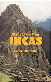 Daily Life of the Incas (Paperback)