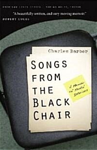 Songs from the Black Chair: A Memoir of Mental Interiors (Paperback)