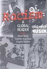 Racism: A Global Reader : A Global Reader (Paperback)