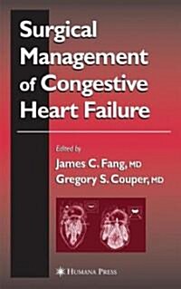 Surgical Management of Congestive Heart Failure (Hardcover, 2005)