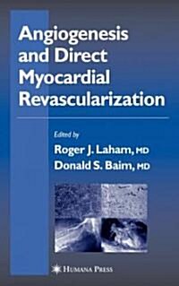 Angiogenesis and Direct Myocardial Revascularization (Hardcover, 2005)